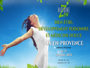 HistoireZen : Salon du BIEN-ÊTRE,DÉVELOPPEMENT PERSONNELET MÉDECINE DOUCE 16-17 septembre 2023